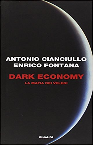Antonio Cianciullo: Dark Economy
