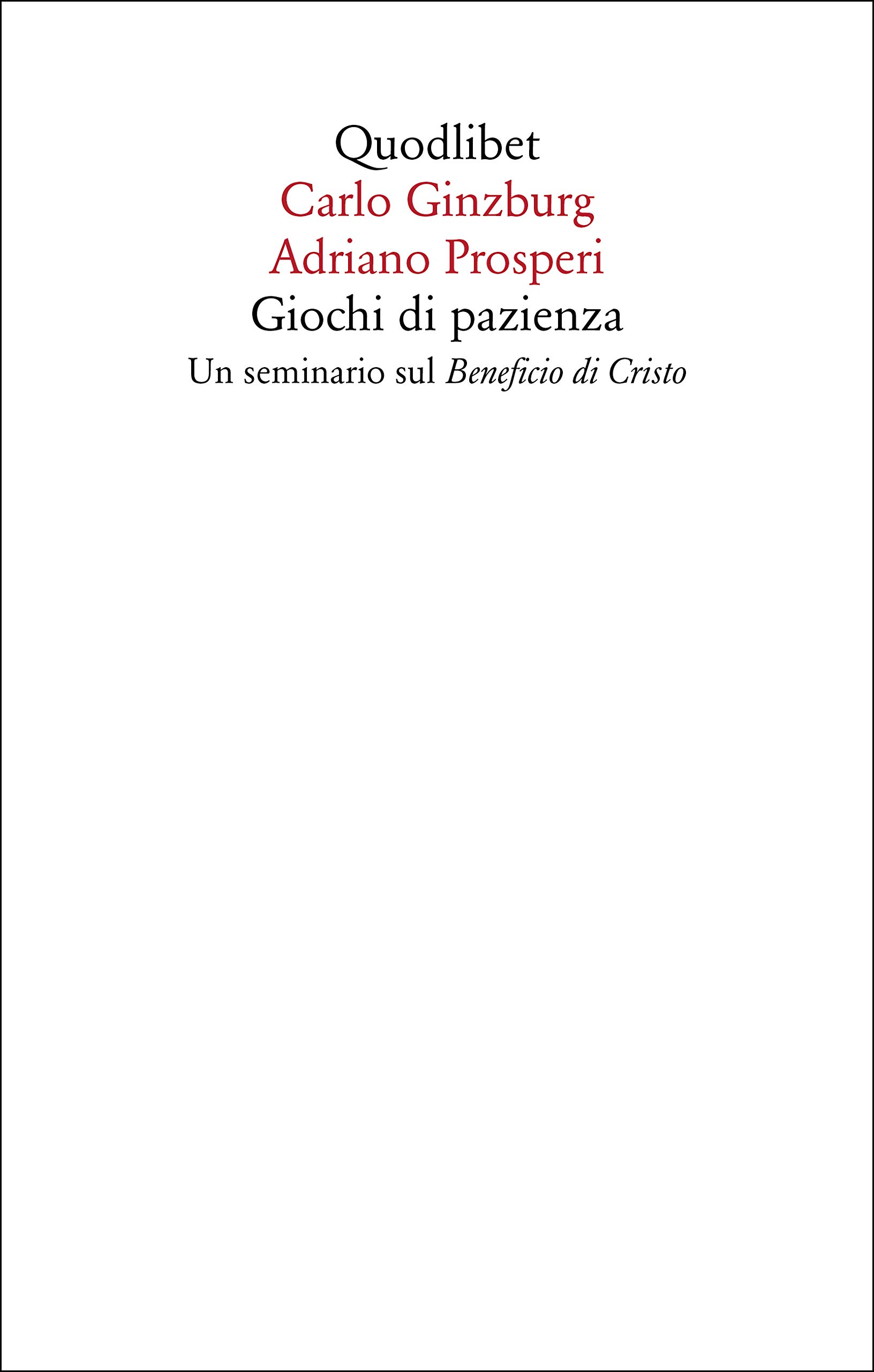 Carlo Ginzburg/Adriano Prosperi: Giochi di pazienza