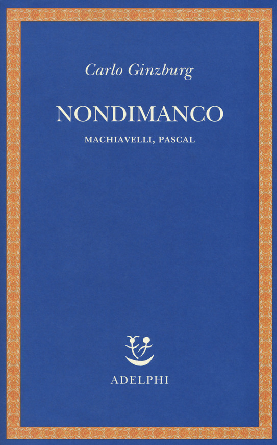 Carlo Ginzburg: Nondimanco