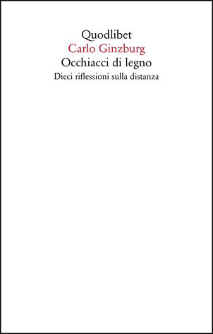 Carlo Ginzburg: Occhiacci di legno