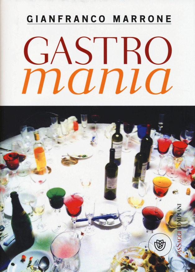Gianfranco Marrone: Gastromania