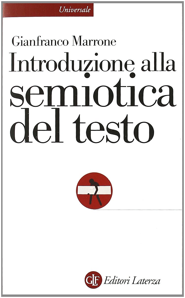 Gianfranco Marrone: Introduzione alla semiotica del testo