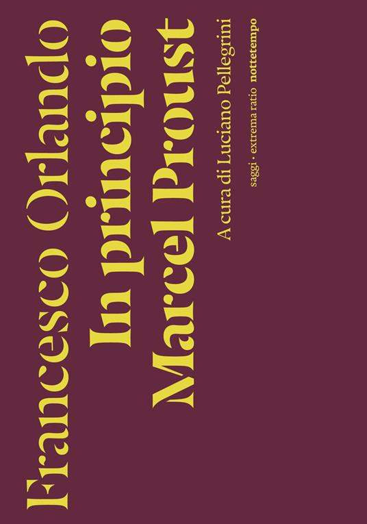 Francesco Orlando: In principio Marcel Proust