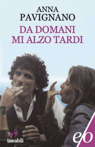 Anna Pavignano: Da domani mi alzo tardi