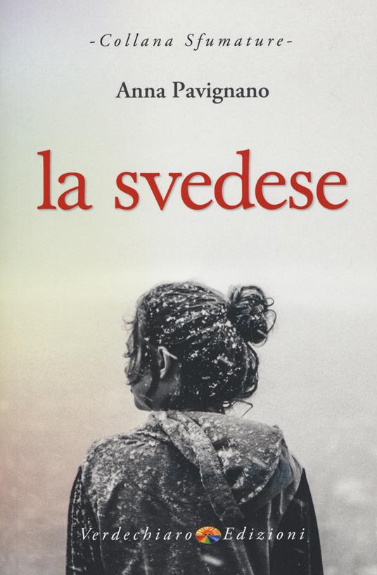 Anna Pavignano: La svedese