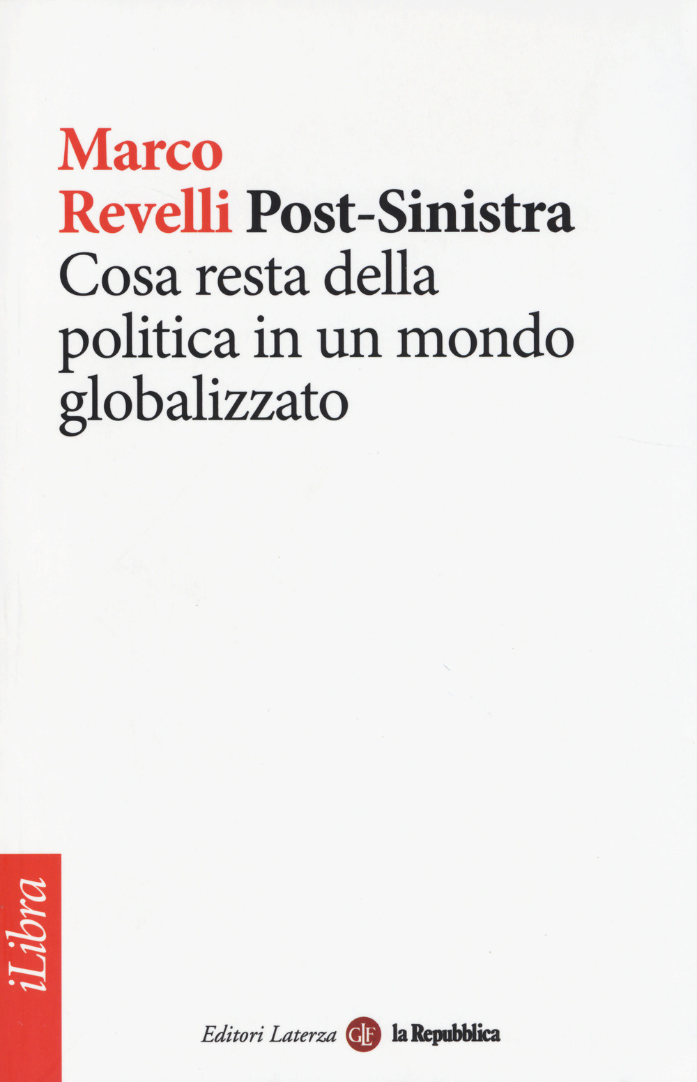 Marco Revelli: Post-Sinistra