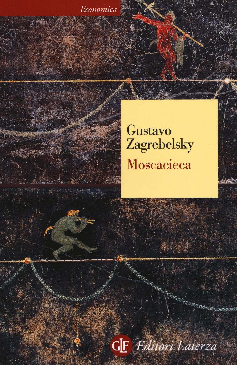 Gustavo Zagrebelsky: Moscacieca