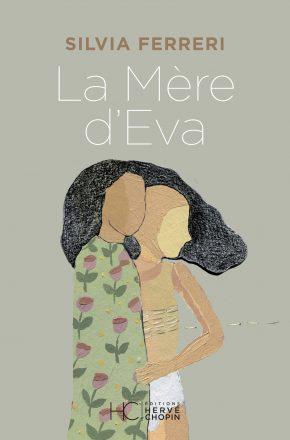 Silvia Ferreri: La mère d'Eva Silvia Ferreri: La mère d'Eva