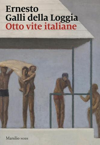 Ernesto Galli della Loggia: Otto vite di italiani Ernesto Galli della Loggia: Otto vite di italiani