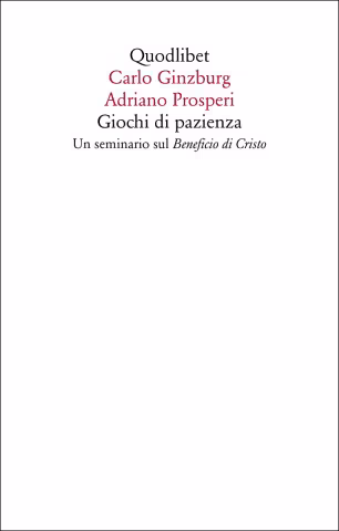 Carlo Ginzburg/Adriano Prosperi: Giochi di pazienza