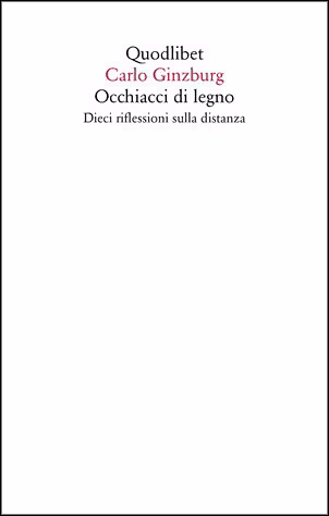 Carlo Ginzburg: Occhiacci di legno
