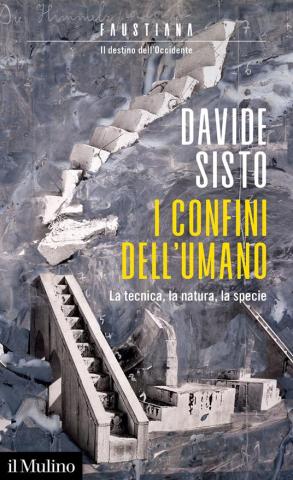 Davide Sisto: I confini dell'umano Davide Sisto: I confini dell'umano