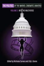 Carnes and Goren: The Politics of the Marvel Cinematic Universe, Volume 2