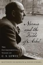 Matthew T. Dickerson and David O'Hara: Narnia and the Fields of Arbol 