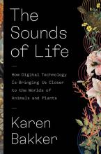 Karen Bakker: The Sounds of Life