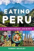Robert C. Bradley: Eating Peru