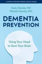 Emily Clionsky/Mitchell Clionsky: Dementia Prevention
