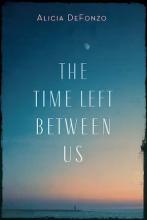 Alicia DeFonzo: The Time Left between Us