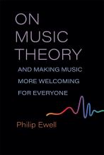 Philip Ewell: On Music Theory, and Making Music More Welcoming for Everyone