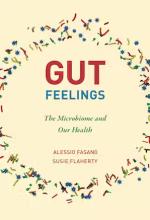 Alessio Fasano/Susie Flaherty: Gut Feelings