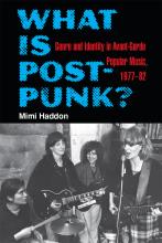 Mimi Haddon: What Is Post-Punk?