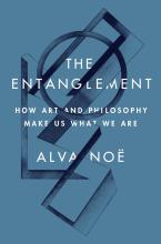 Alva Noë:The Entanglement