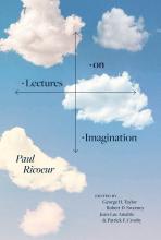 Paul Ricoeur: Lectures on Imagination