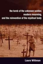 Laura Wittman: The Tomb of the Unknown Soldier