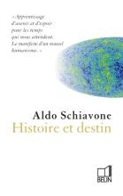 Aldo Schiavone: Historie et destin