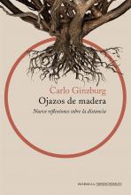 Carlo Ginzburg: Ojazos de madera