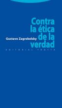 Gustavo Zagrebelsky: Contro la etica de la verdad