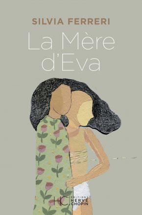 Silvia Ferreri: La mère d'Eva