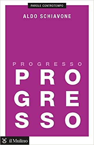 Aldo Schiavone: Progresso Aldo Schiavone: Progresso