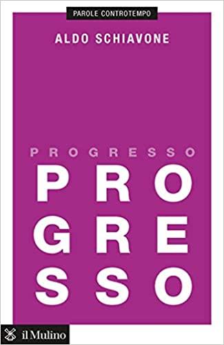 Aldo Schiavone: Progresso