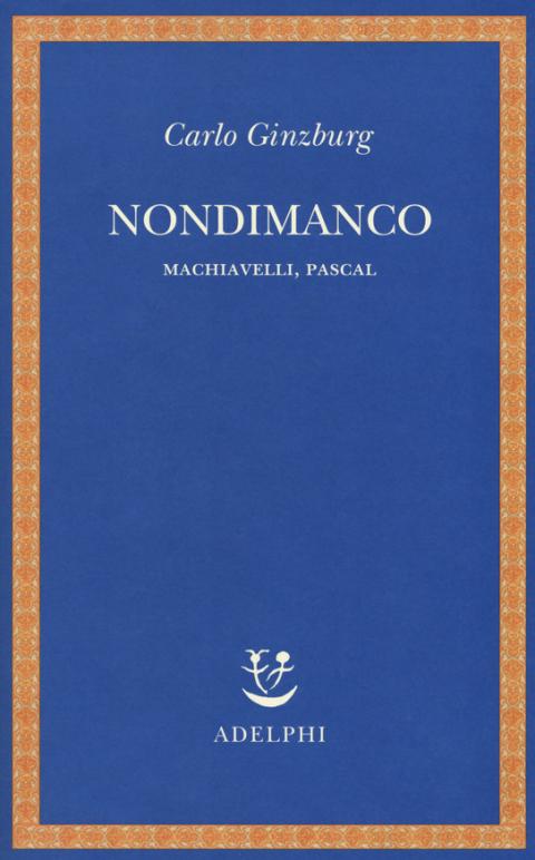 Carlo Ginzburg: Nondimanco