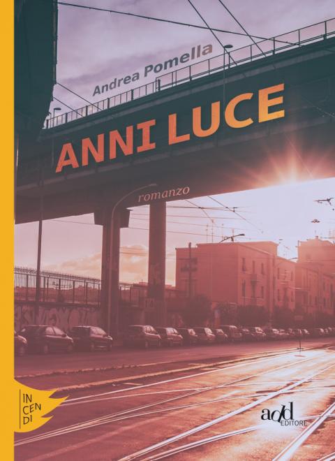 Andrea Pomella: Anni luce