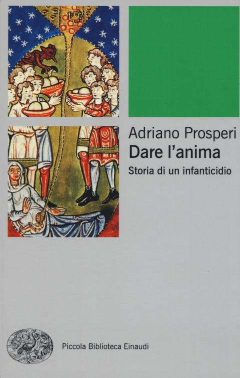 Adriano Prosperi: Dare l'anima