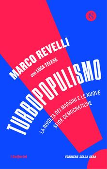 Marco Revelli: Turbopopulismo