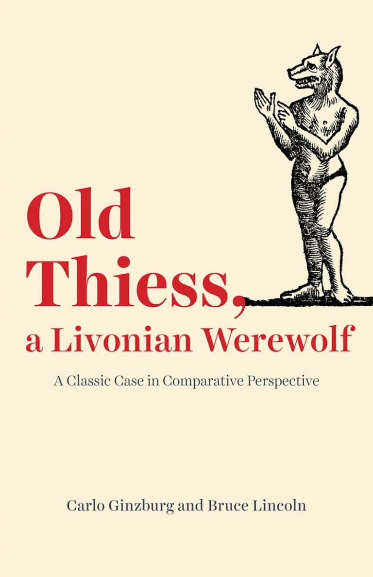 Carlo Ginburg, Bruce Lincoln: Old Thiess, a Livonian Werewolf
