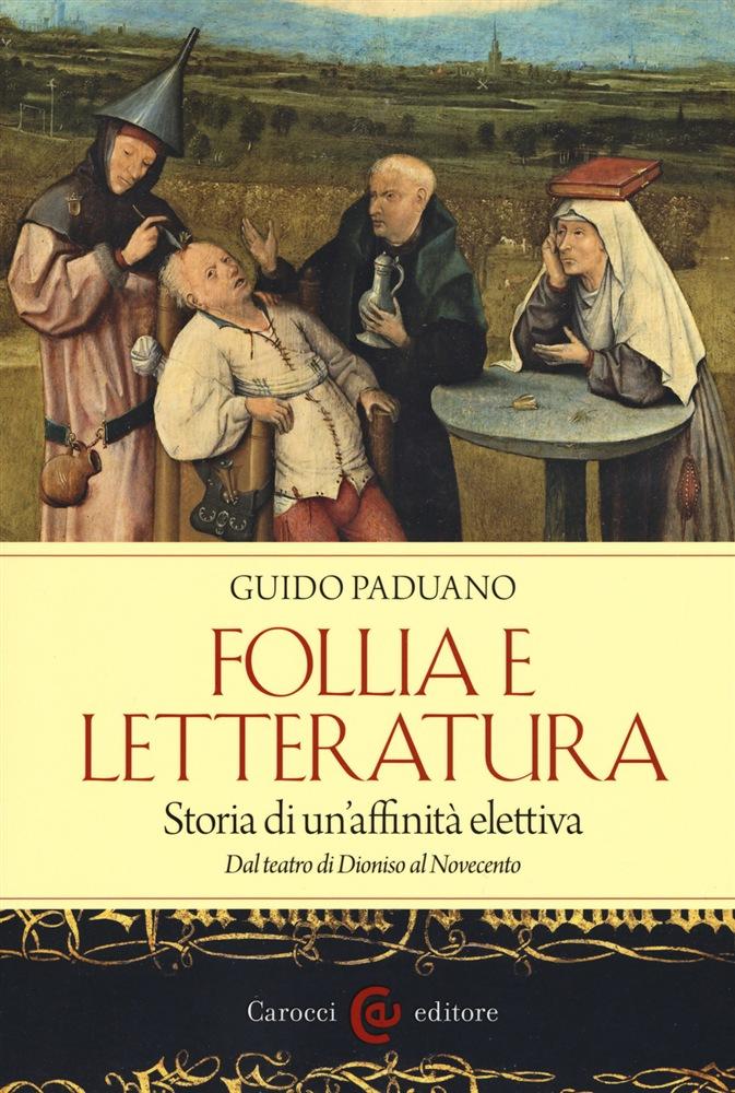 Guido Paduano: Follia e letteratura