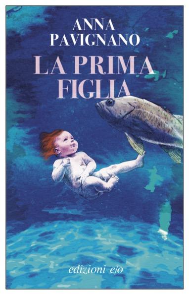 Anna Pavignano: La prima figlia